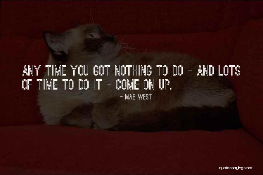 Beaulaurier Enterprises Quotes By Mae West Beaulaurier Enterprises Quotes By Mae West