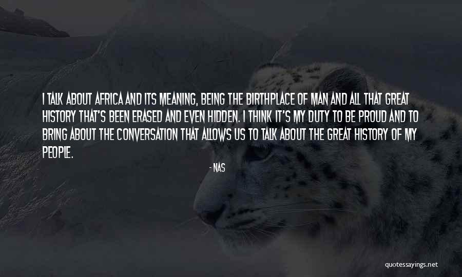 Beaumans Quotes By Nas