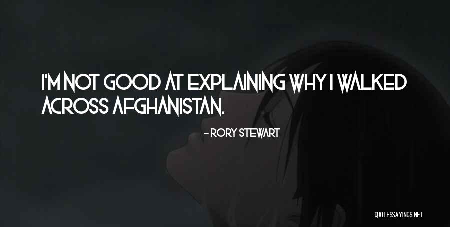 Beaumans Quotes By Rory Stewart