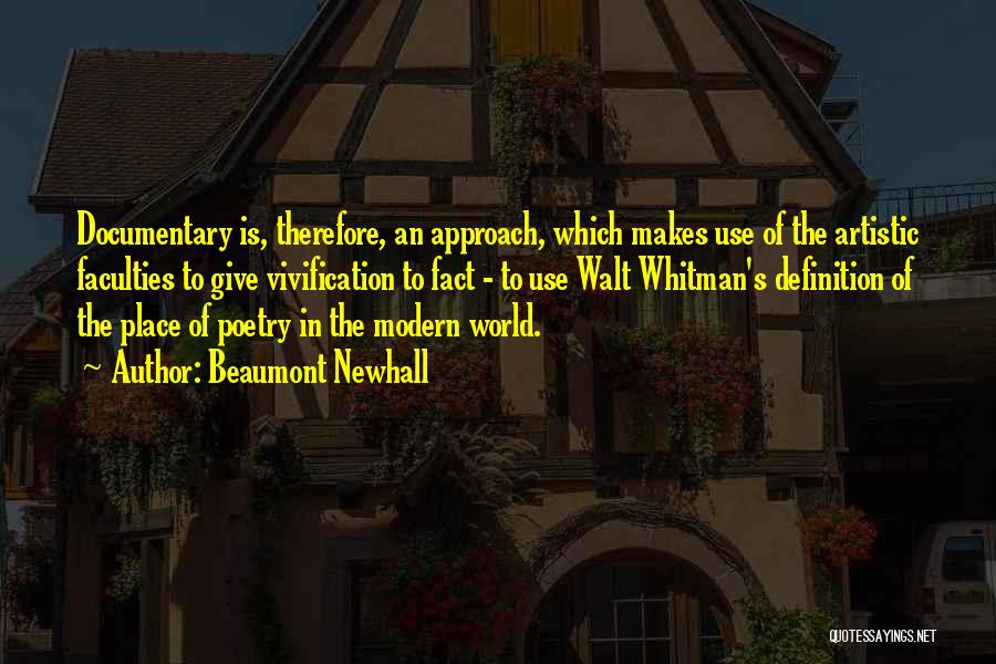 Beaumont Quotes By Beaumont Newhall Beaumont Quotes By Beaumont Newhall