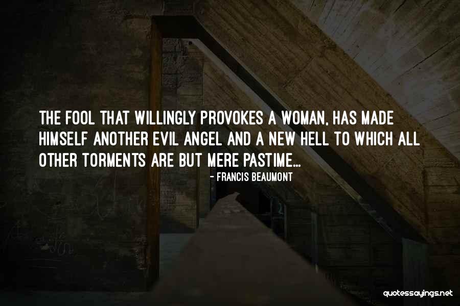 Beaumont Quotes By Francis Beaumont Beaumont Quotes By Francis Beaumont
