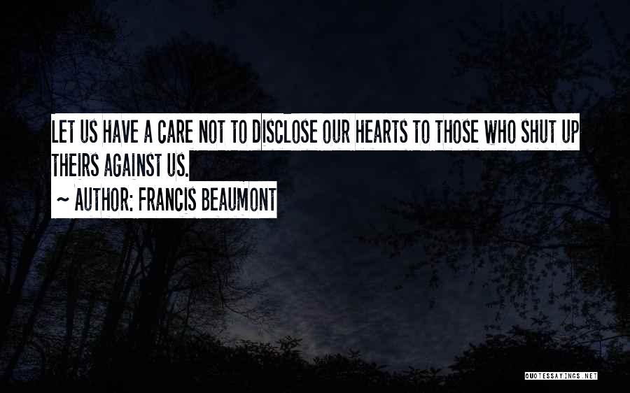 Beaumont Quotes By Francis Beaumont