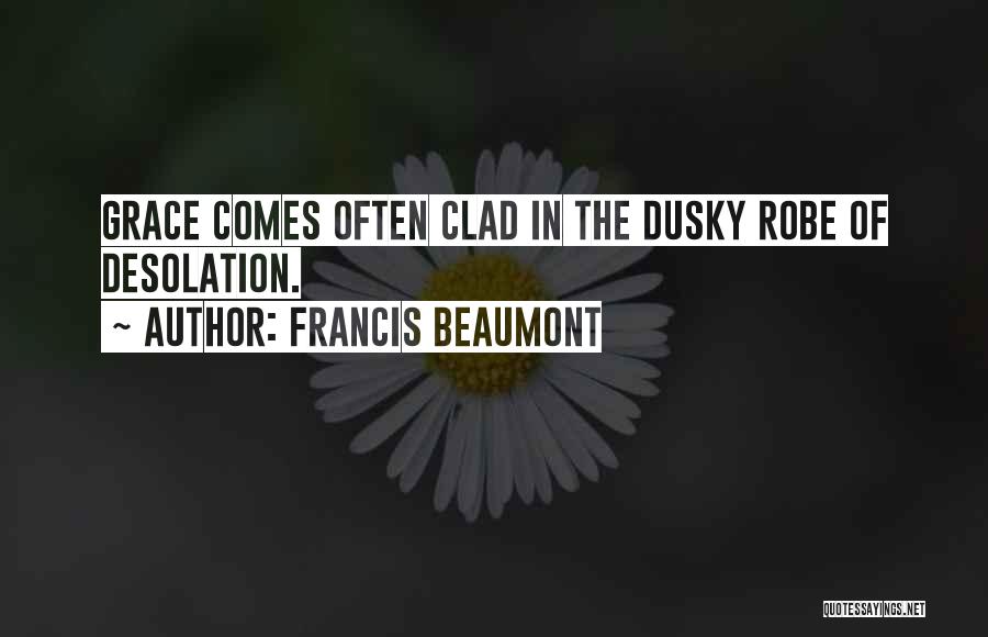 Beaumont Quotes By Francis Beaumont Beaumont Quotes By Francis Beaumont