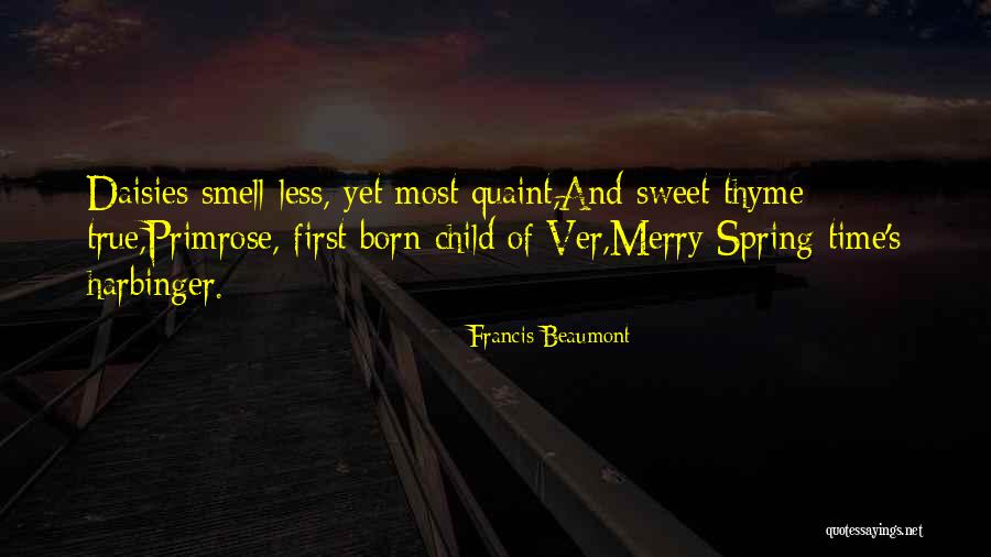 Beaumont Quotes By Francis Beaumont