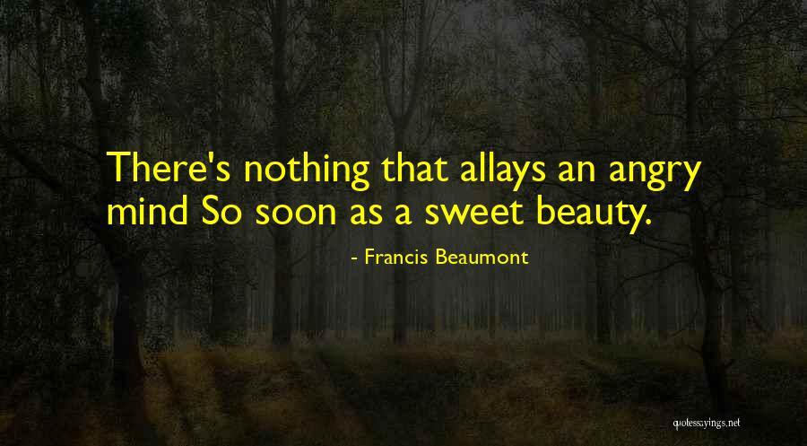 Beaumont Quotes By Francis Beaumont