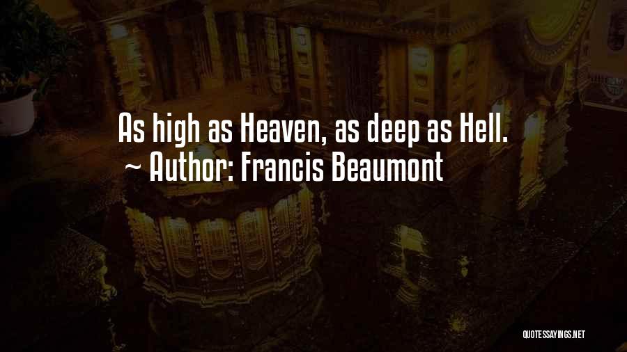 Beaumont Quotes By Francis Beaumont