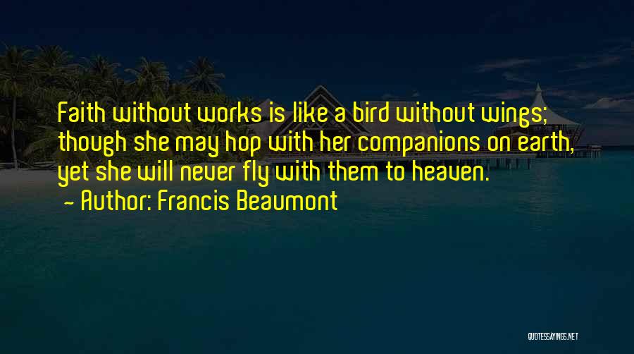 Beaumont Quotes By Francis Beaumont