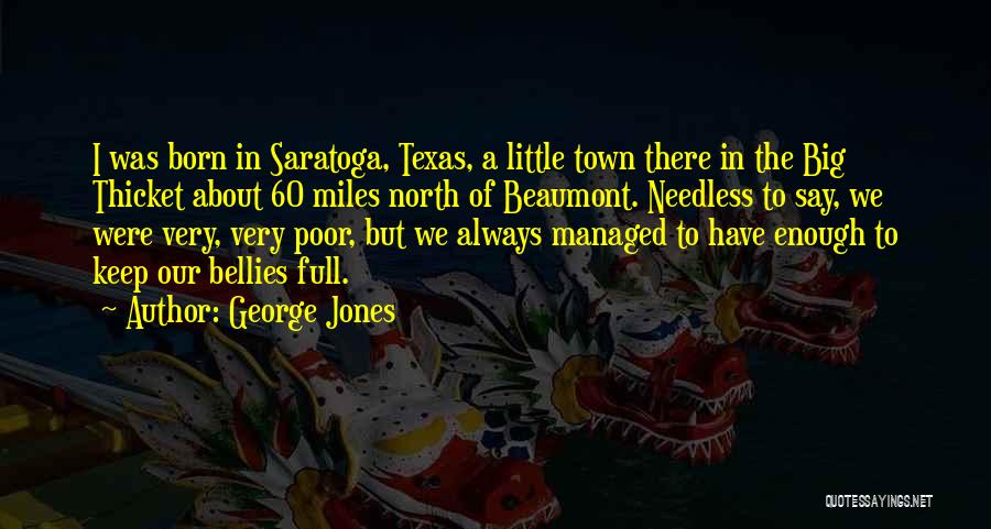 Beaumont Quotes By George Jones