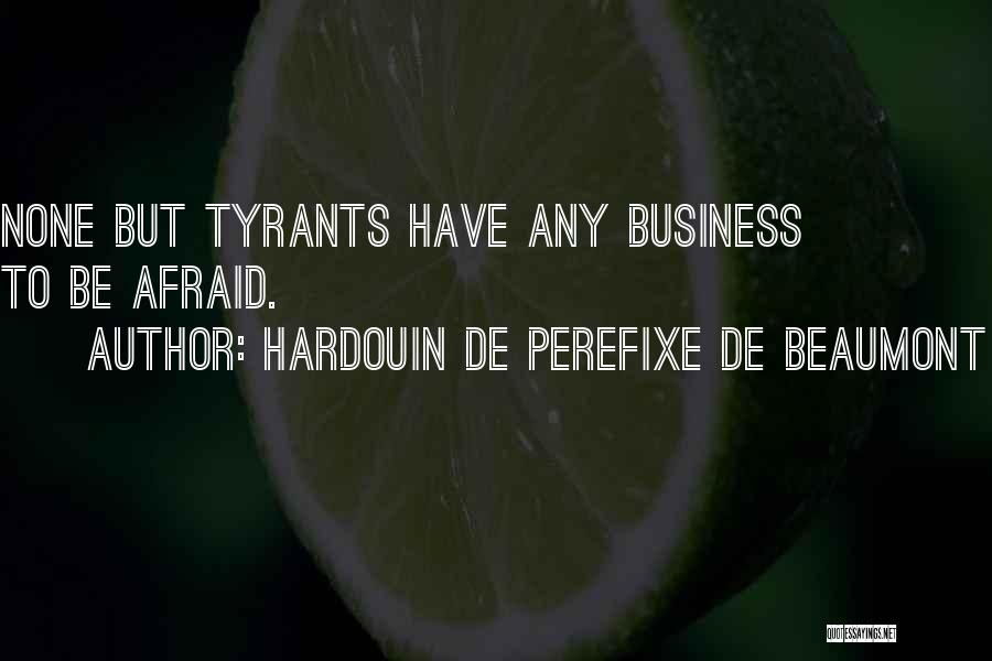 Beaumont Quotes By Hardouin De Perefixe De Beaumont