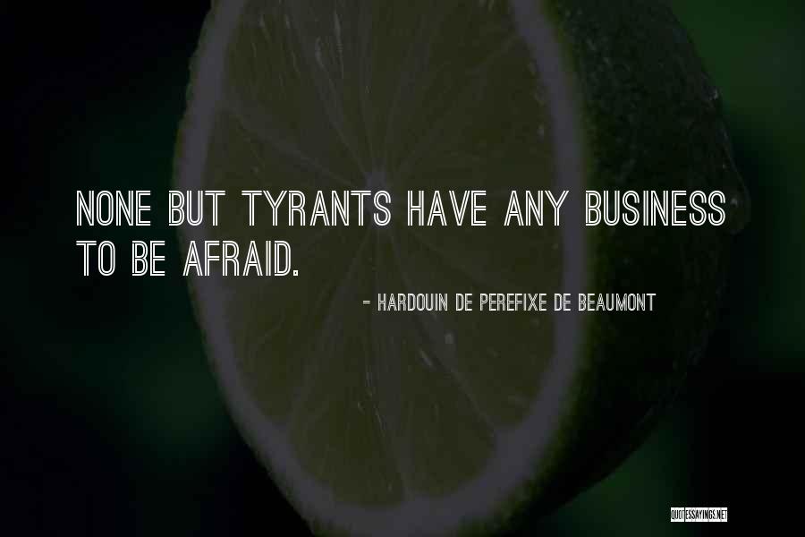 Beaumont Quotes By Hardouin De Perefixe De Beaumont Beaumont Quotes By Hardouin De Perefixe De Beaumont