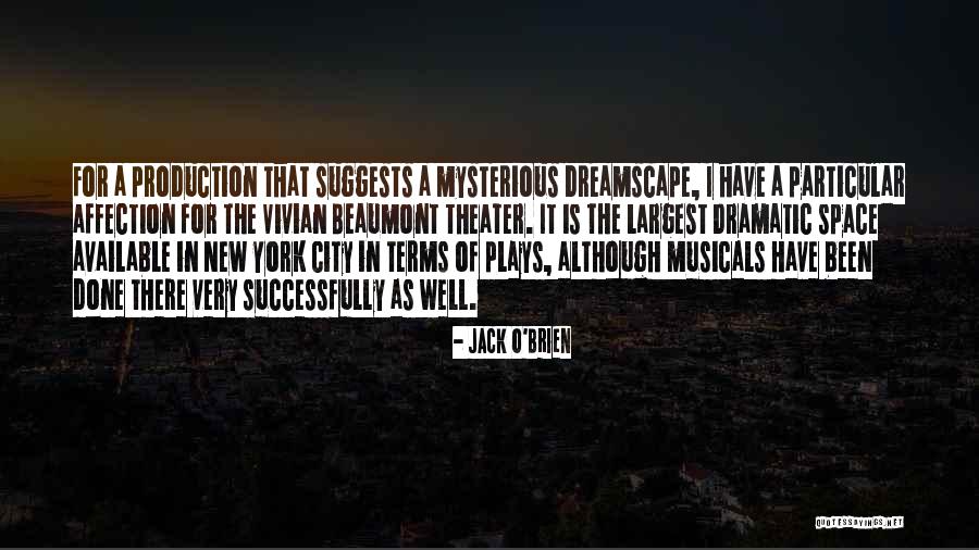 Beaumont Quotes By Jack O'Brien Beaumont Quotes By Jack O'Brien