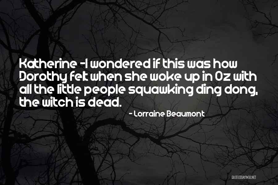 Beaumont Quotes By Lorraine Beaumont