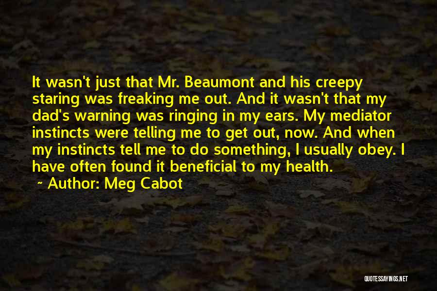 Beaumont Quotes By Meg Cabot