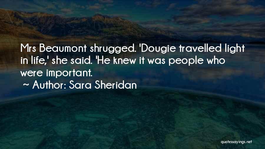 Beaumont Quotes By Sara Sheridan