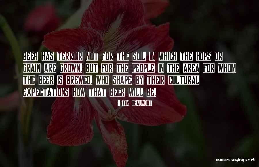 Beaumont Quotes By Tim Beaumont Beaumont Quotes By Tim Beaumont