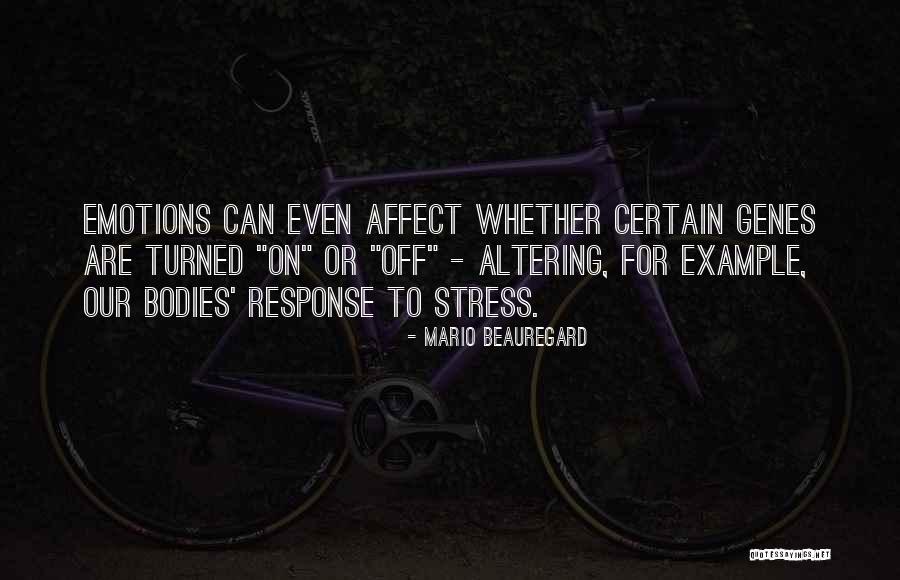 Beauregard Quotes By Mario Beauregard Beauregard Quotes By Mario Beauregard