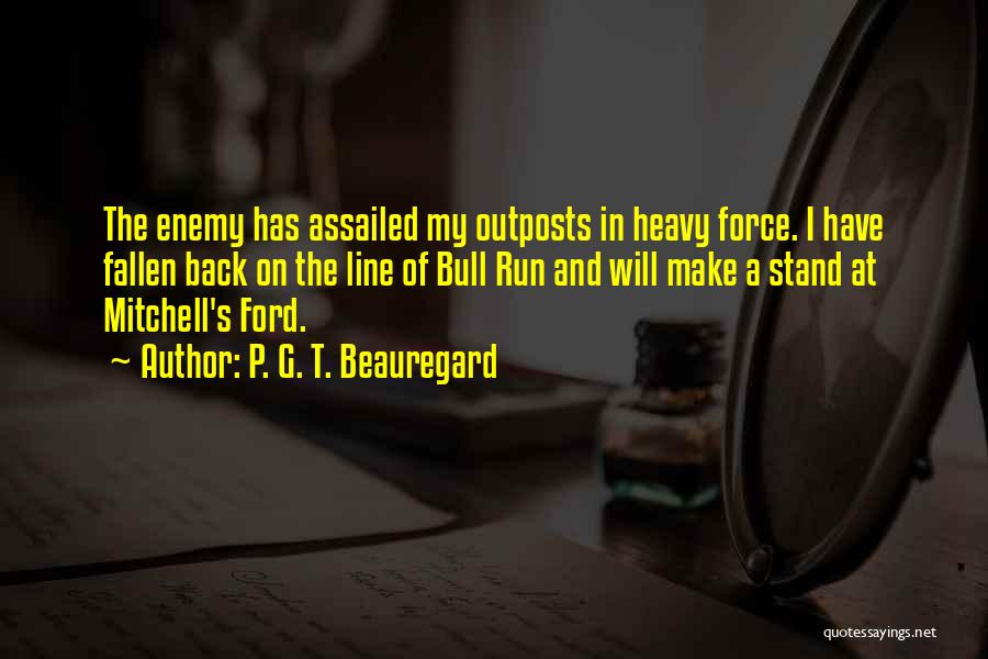 Beauregard Quotes By P. G. T. Beauregard