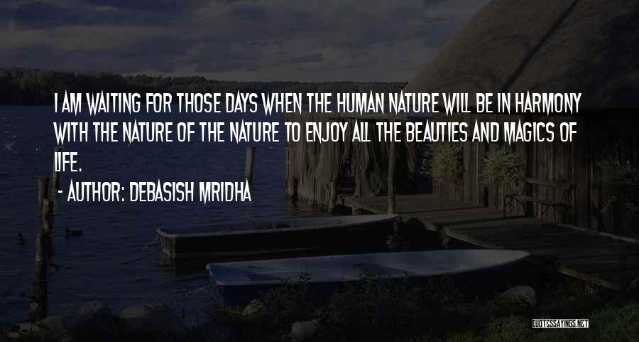 Beauties Of Nature Quotes By Debasish Mridha
