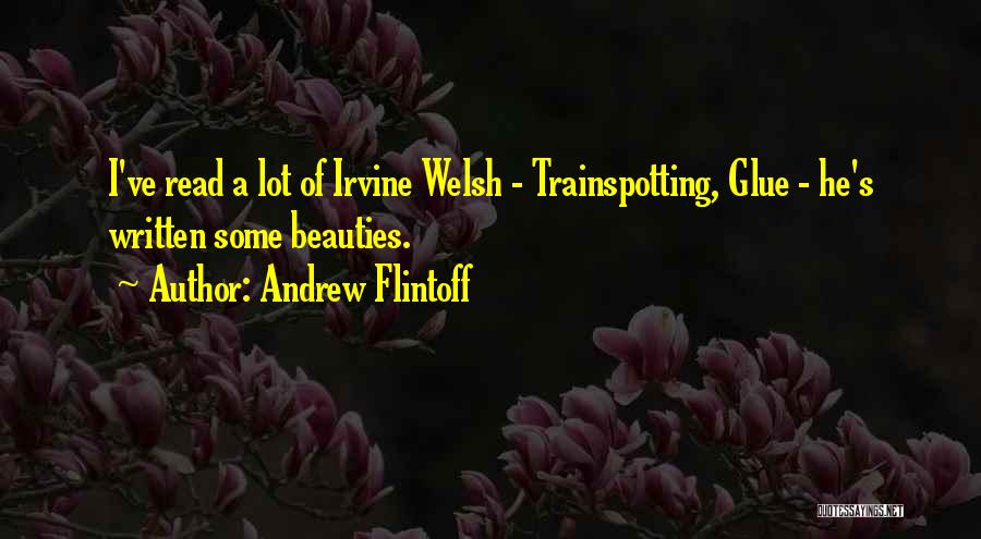 Beauties Quotes By Andrew Flintoff