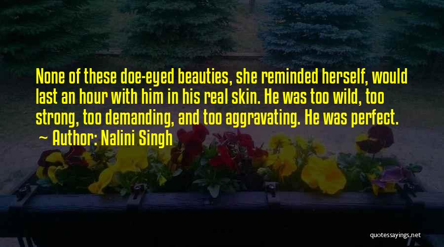 Beauties Quotes By Nalini Singh