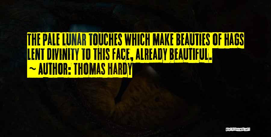 Beauties Quotes By Thomas Hardy