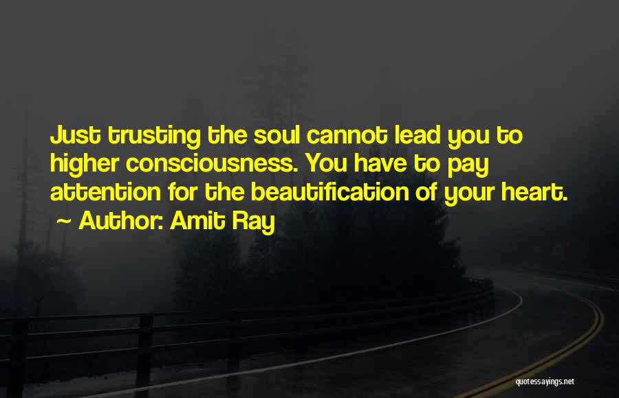 Beautification Quotes By Amit Ray