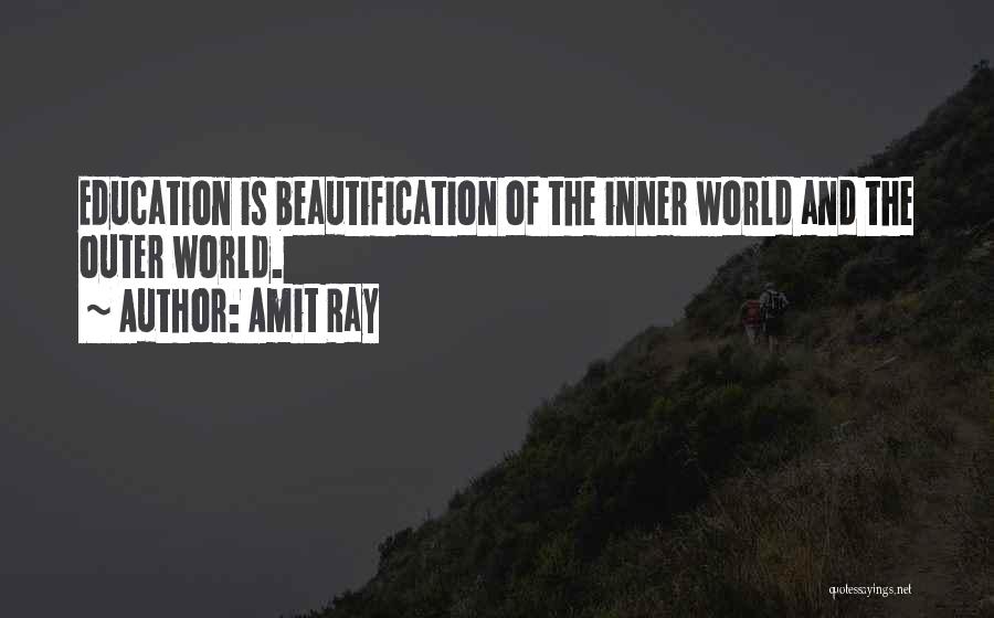 Beautification Quotes By Amit Ray