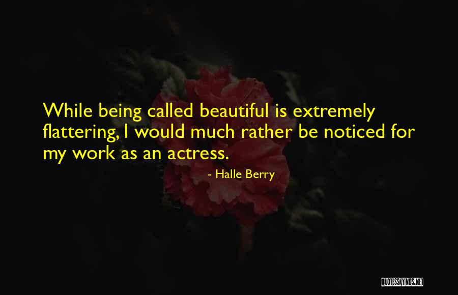 Beautiful Actress Quotes By Halle Berry