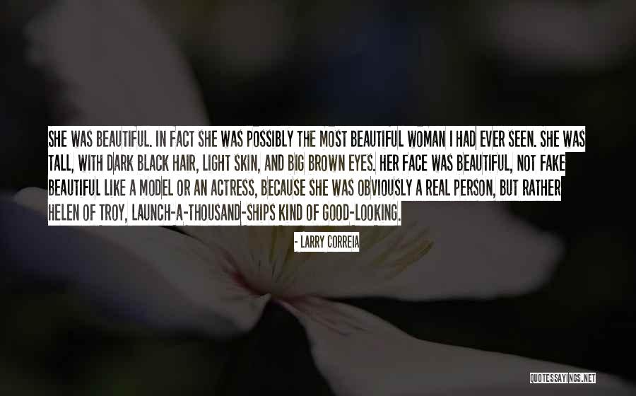 Beautiful Actress Quotes By Larry Correia