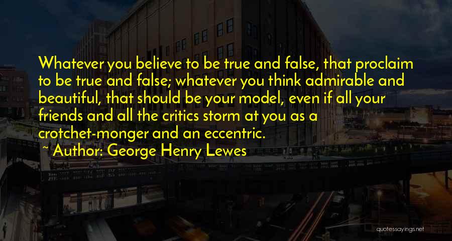 Beautiful Admirable Quotes By George Henry Lewes