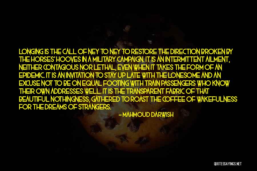 Beautiful And Broken Quotes By Mahmoud Darwish Beautiful And Broken Quotes By Mahmoud Darwish