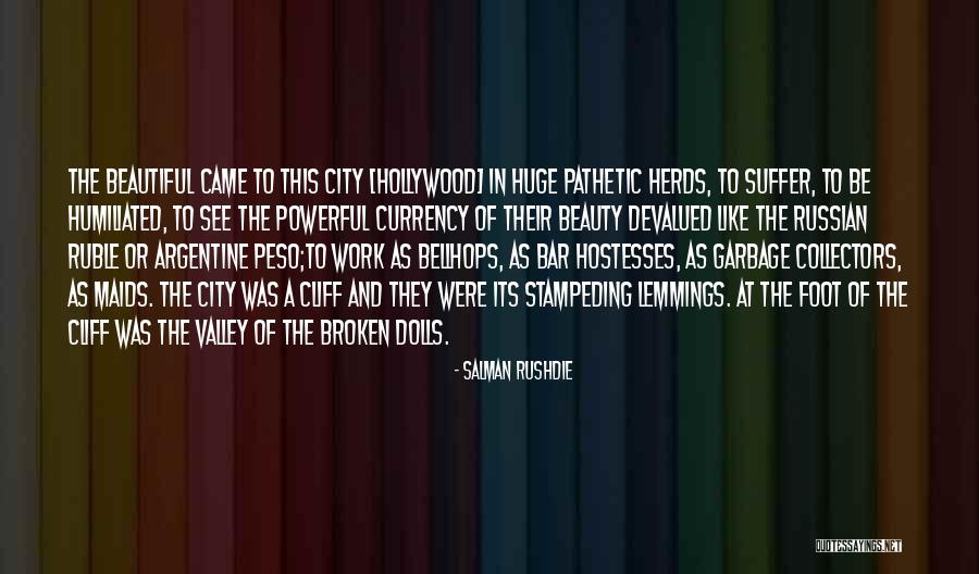 Beautiful And Broken Quotes By Salman Rushdie Beautiful And Broken Quotes By Salman Rushdie