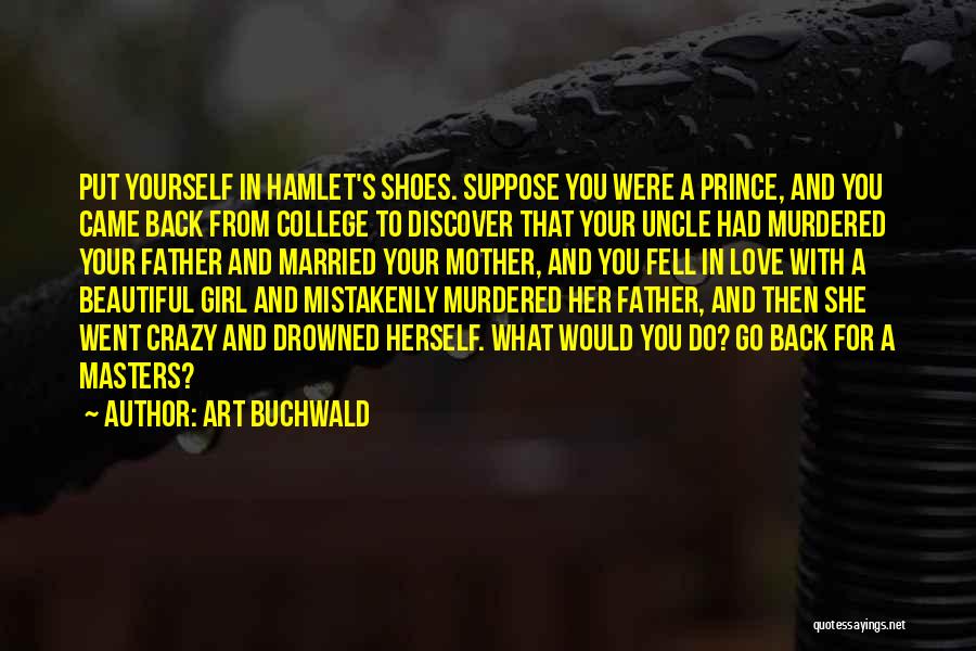Beautiful And Crazy Quotes By Art Buchwald