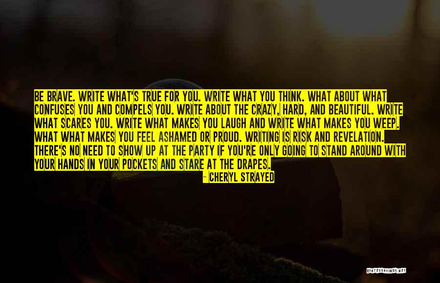 Beautiful And Crazy Quotes By Cheryl Strayed Beautiful And Crazy Quotes By Cheryl Strayed
