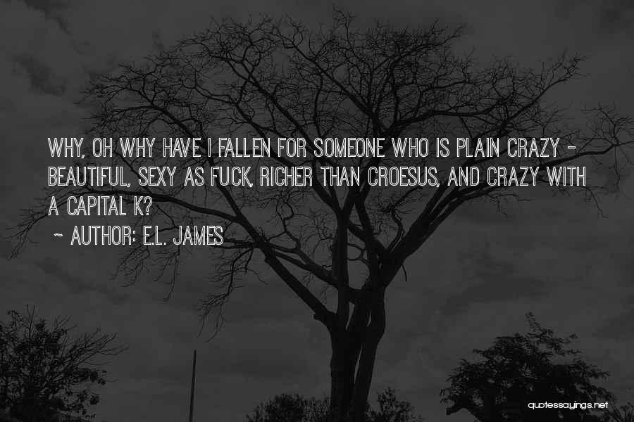 Beautiful And Crazy Quotes By E.L. James