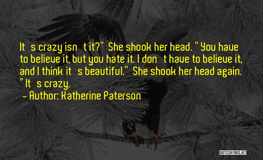 Beautiful And Crazy Quotes By Katherine Paterson