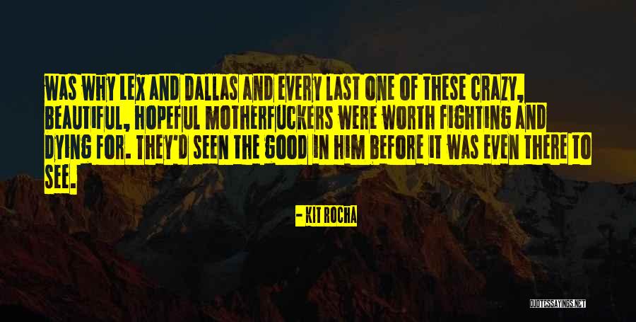 Beautiful And Crazy Quotes By Kit Rocha Beautiful And Crazy Quotes By Kit Rocha