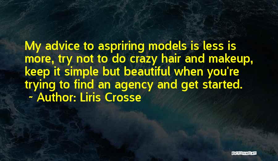Beautiful And Crazy Quotes By Liris Crosse