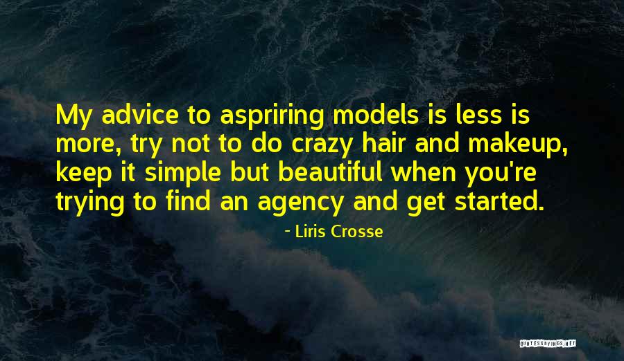 Beautiful And Crazy Quotes By Liris Crosse Beautiful And Crazy Quotes By Liris Crosse