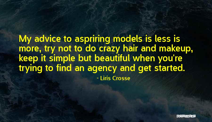 Beautiful And Crazy Quotes By Liris Crosse