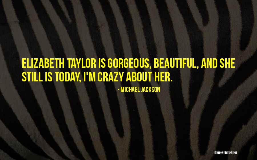 Beautiful And Crazy Quotes By Michael Jackson Beautiful And Crazy Quotes By Michael Jackson