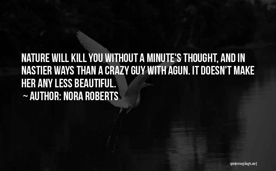 Beautiful And Crazy Quotes By Nora Roberts