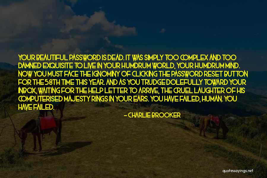 Beautiful And Damned Quotes By Charlie Brooker Beautiful And Damned Quotes By Charlie Brooker