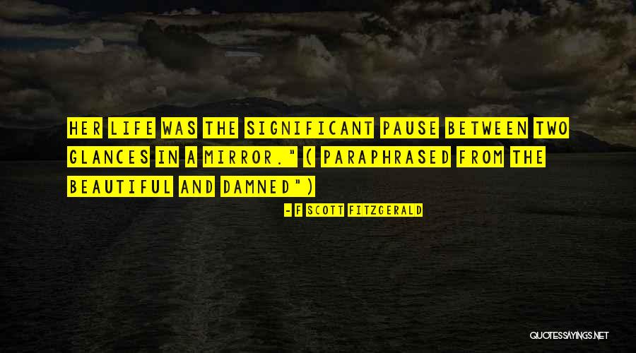 Beautiful And Damned Quotes By F Scott Fitzgerald Beautiful And Damned Quotes By F Scott Fitzgerald