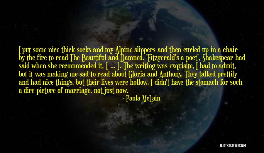 Beautiful And Damned Quotes By Paula McLain Beautiful And Damned Quotes By Paula McLain