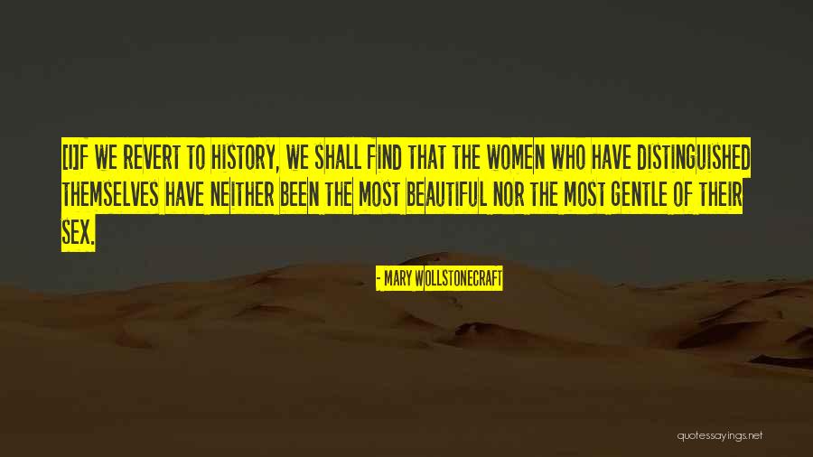 Beautiful And Gentle Women Quotes By Mary Wollstonecraft Beautiful And Gentle Women Quotes By Mary Wollstonecraft