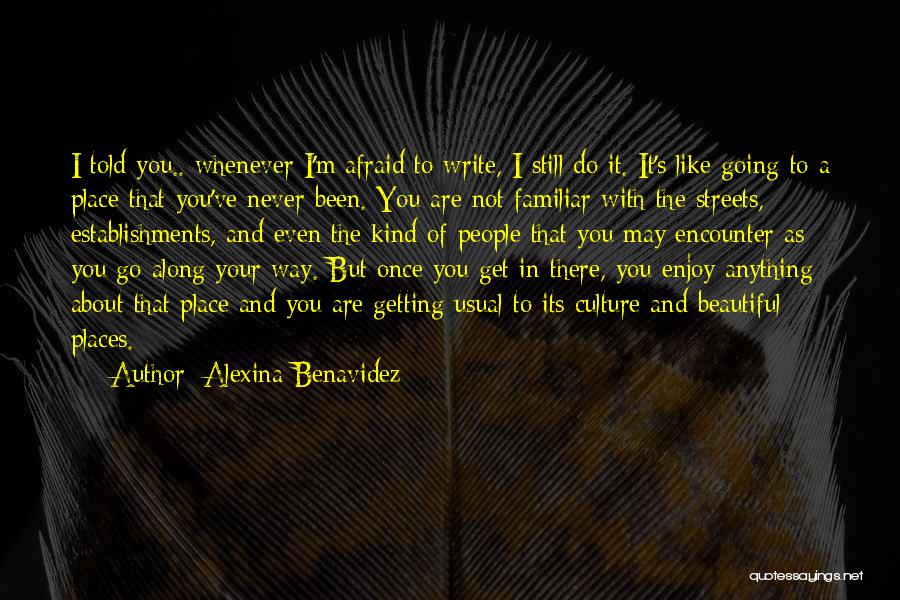 Beautiful And Inspirational Quotes By Alexina Benavidez