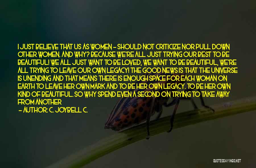 Beautiful And Inspirational Quotes By C. JoyBell C.