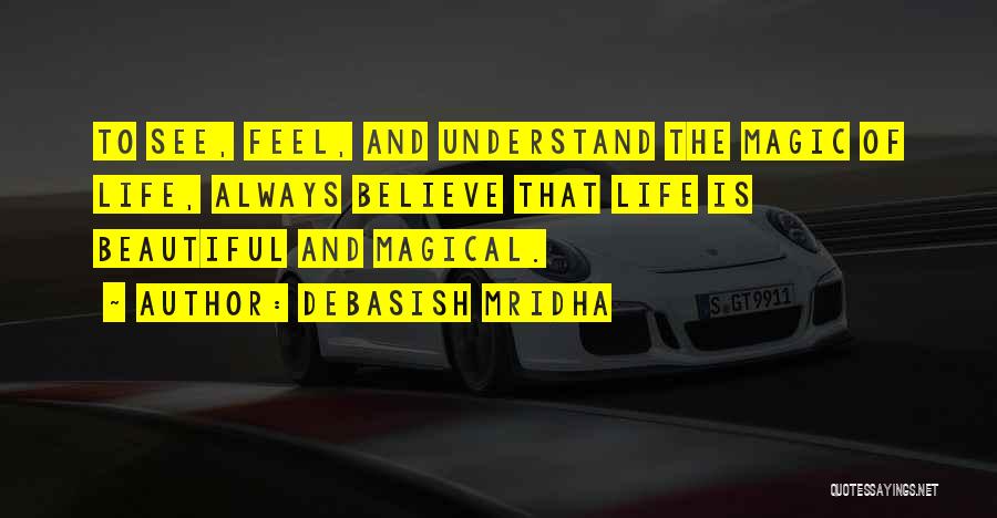 Beautiful And Inspirational Quotes By Debasish Mridha