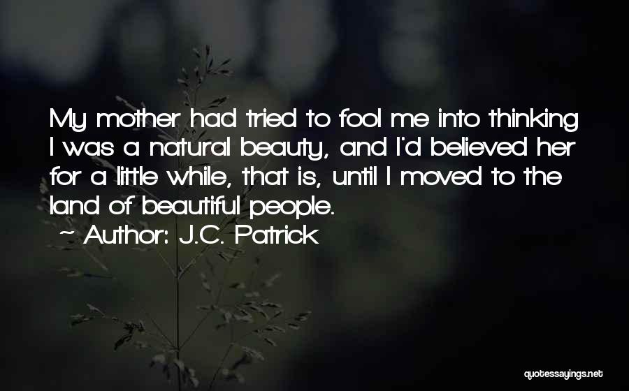 Beautiful And Inspirational Quotes By J.C. Patrick